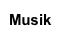 Musik